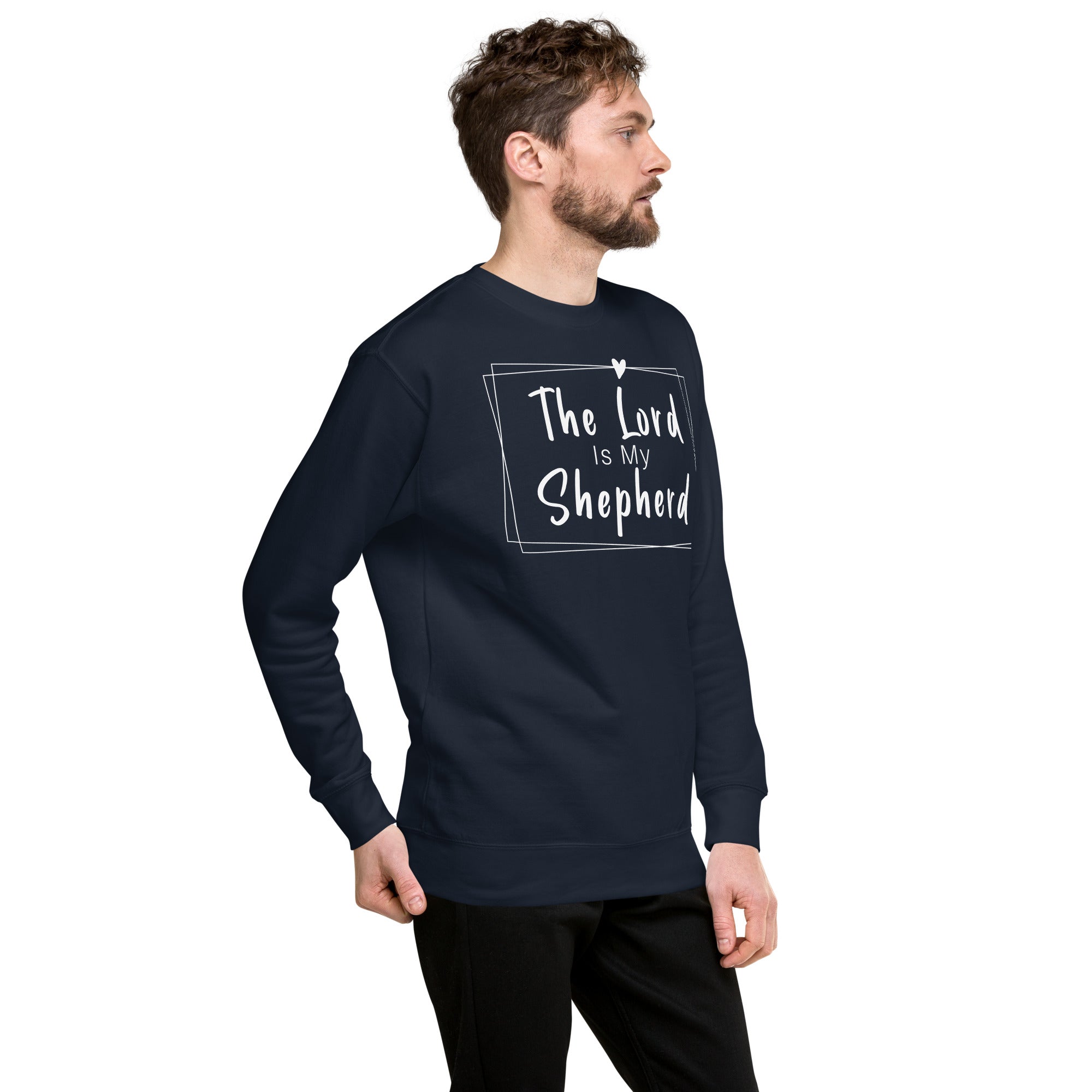 THE LORD IS MY SHEPHERD Unisex Premium Sweatshirt