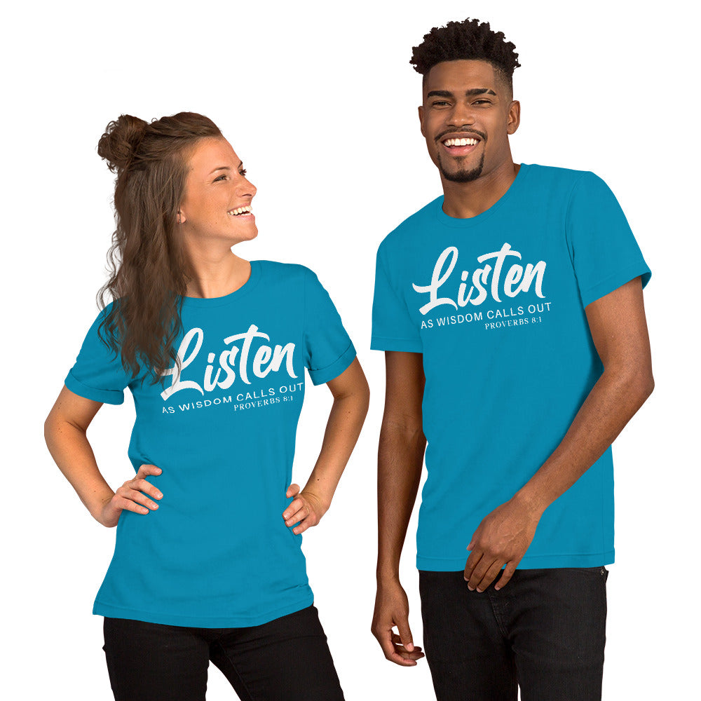 LISTEN AS WISDOM CALLS Unisex t-shirt