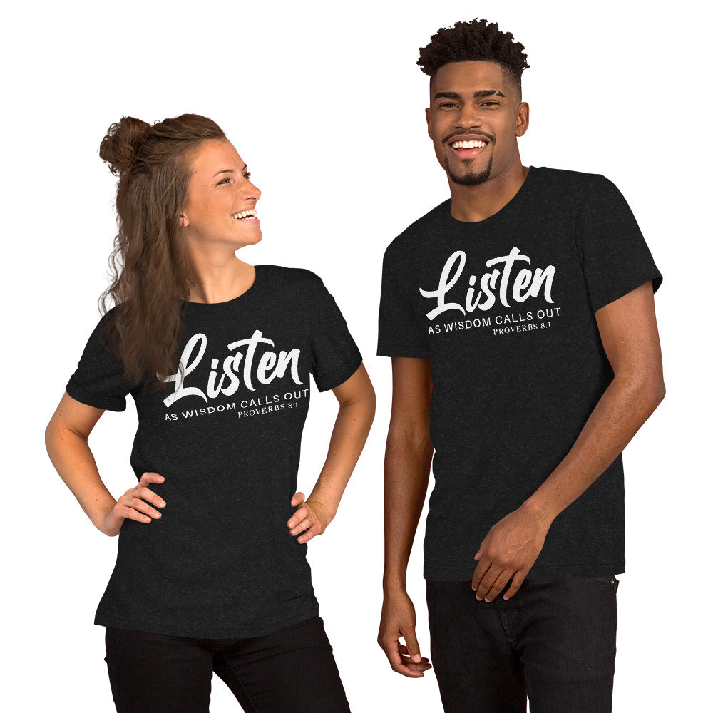 LISTEN AS WISDOM CALLS Unisex t-shirt