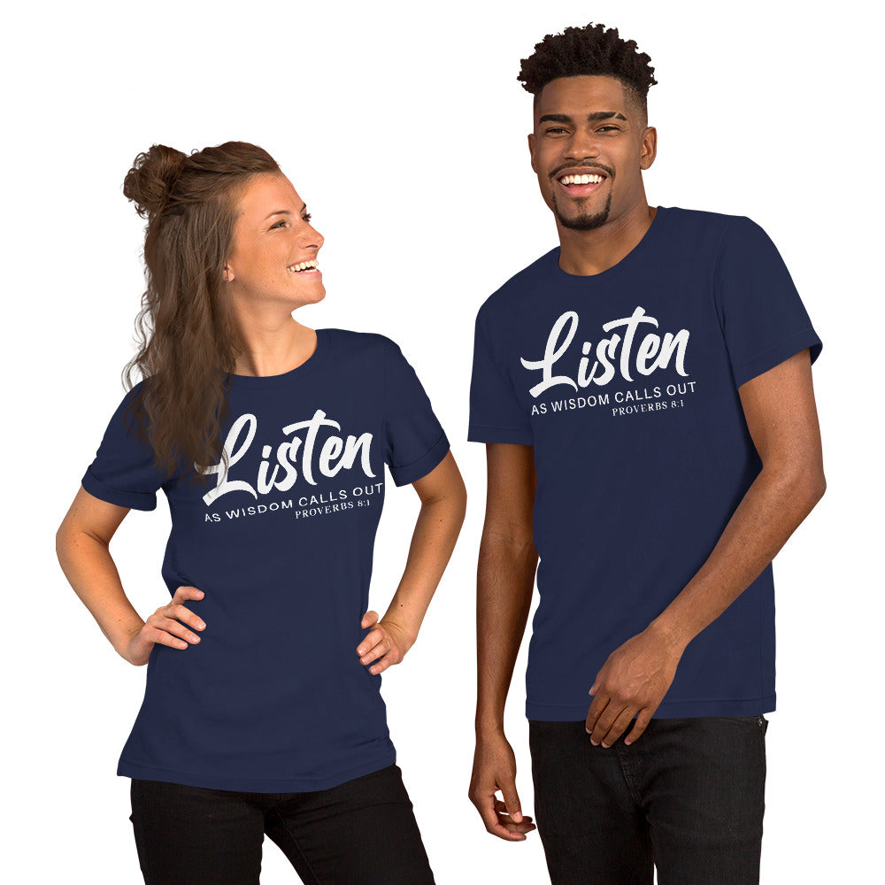 LISTEN AS WISDOM CALLS Unisex t-shirt