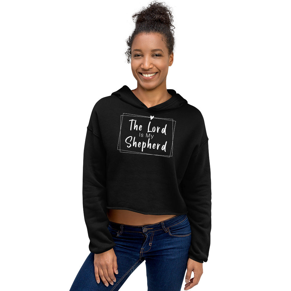 The Lord Is My Shepherd Crop Hoodie